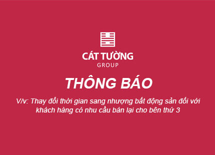 Thay đổi thời gian sang nhượng bất động sản đối với khách hàng có nhu cầu bán lại cho bên thứ 3